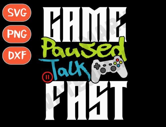 Funny Game SVG & Game Paused Game SVG Design Files